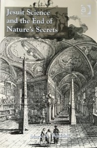 Jesuit Science and the End of Nature's Secrets